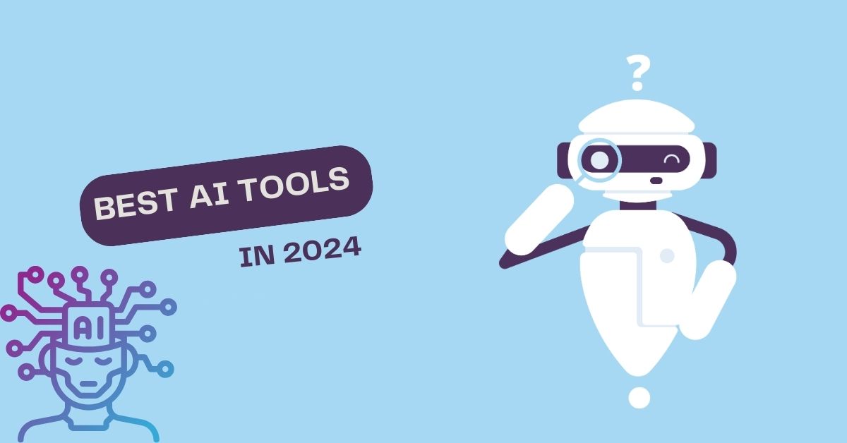 Best AI Tools In 2024