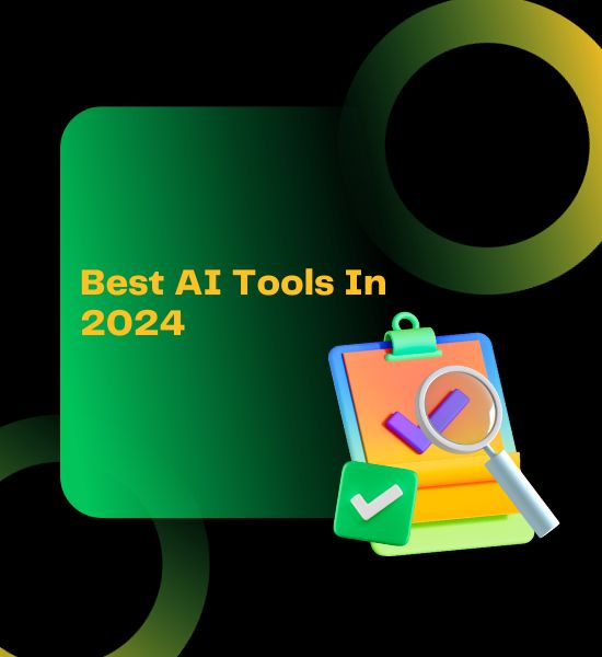 Best AI Tools In 2024 