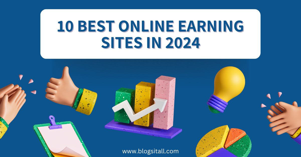 10 Best Online Earning Sites in 2024